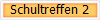Schultreffen 2